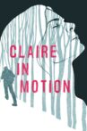 Claire in Motion Movie Streaming Online
