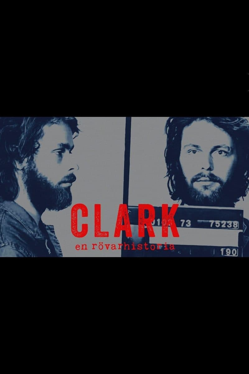 Clark Olofsson Clark En Rovarhistoria