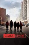Class Divide Movie Streaming Online
