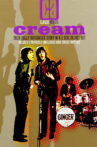 Classic Artists: Cream – Their Fully Authorized Story Movie Streaming Online