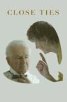 Close Ties Movie Streaming Online