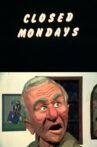 Closed Mondays Movie Streaming Online