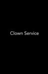 Clown Service Movie Streaming Online