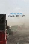 Coal Money Movie Streaming Online