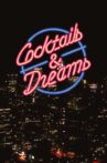 Cocktails & Dreams Movie Streaming Online