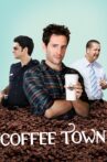 Coffee Town Movie Streaming Online