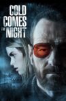Cold Comes the Night Movie Streaming Online