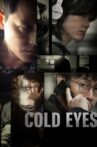 Cold Eyes Movie Streaming Online