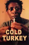 Cold Turkey Movie Streaming Online