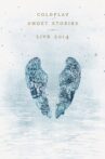 Coldplay: Ghost Stories - Live 2014 Movie Streaming Online