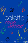 Colette, Mon Amour Movie Streaming Online