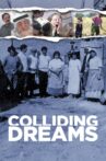 Colliding Dreams Movie Streaming Online