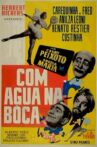 Com Água na Boca Movie Streaming Online