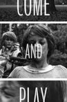 Come and Play Movie Streaming Online