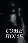 Come Home Movie Streaming Online
