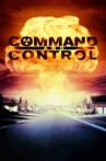 Command and Control Movie Streaming Online
