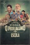 Como Se Tornar o Pior Aluno da Escola Movie Streaming Online