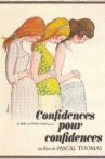 Confidences pour confidences Movie Streaming Online