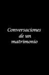Conversations of a Marriage Movie Streaming Online