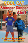 Cool Cat Stranger Danger Alert Movie Streaming Online