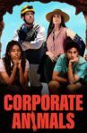 Corporate Animals Movie Streaming Online