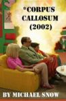 *Corpus Callosum Movie Streaming Online