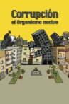 Corrupción: el organismo nocivo Movie Streaming Online