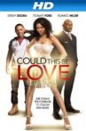 Could This Be Love? Movie Streaming Online