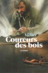 Coureurs des bois Movie Streaming Online