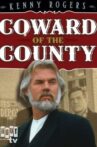 Coward of the County Movie Streaming Online