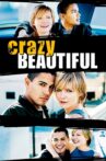 Crazy/Beautiful Movie Streaming Online