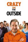 Crazy on the Outside Movie Streaming Online