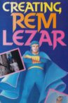 Creating Rem Lezar Movie Streaming Online