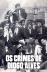 Crimes of Diogo Alves Movie Streaming Online