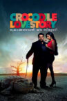 Crocodile Love Story Movie Streaming Online