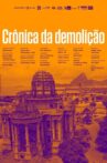 Crônica da Demolição Movie Streaming Online