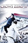 Crows Zero II Movie Streaming Online