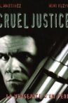 Cruel Justice Movie Streaming Online