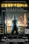Cryptopia: Bitcoin, Blockchains and the Future of the Internet Movie Streaming Online