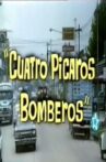 Cuatro pícaros bomberos Movie Streaming Online