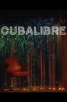 Cuba Libre Movie Streaming Online
