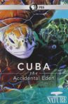 Cuba: The Accidental Eden Movie Streaming Online
