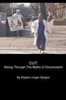 Cut: Slicing Through the Myths of Circumcision Movie Streaming Online