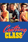 Cutting Class Movie Streaming Online