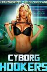 Cyborg Hookers Movie Streaming Online