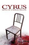 Cyrus: Mind of a Serial Killer Movie Streaming Online