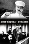 Враг народа – Бухарин Movie Streaming Online