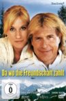 Da wo die Freundschaft zählt Movie Streaming Online