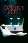 Daddy's Girl Movie Streaming Online