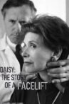 Daisy: The Story of a Facelift Movie Streaming Online